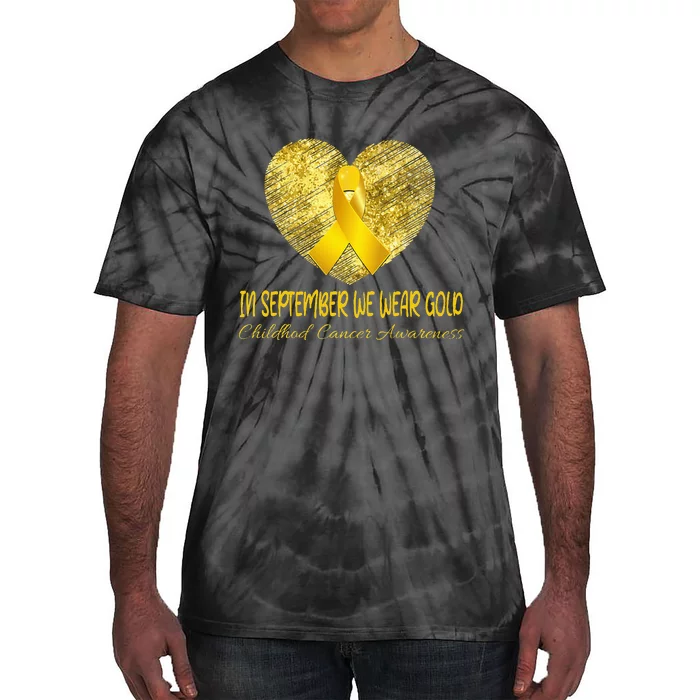 Heart In September We Wear Gold Childhood Cancer Support Tie-Dye T-Shirt