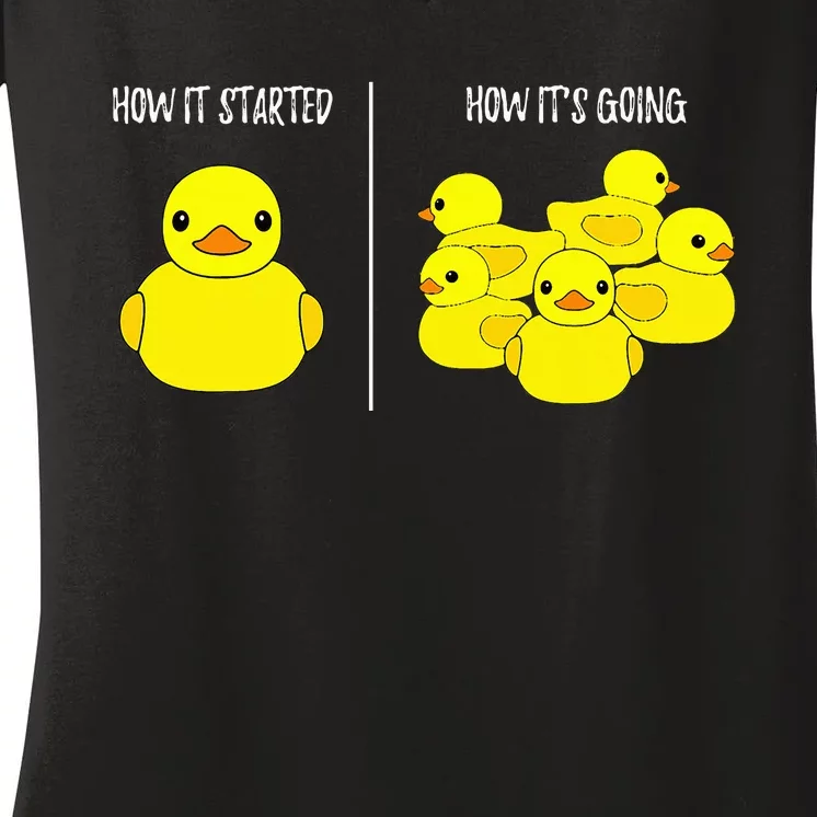 How It Started How Its Going Bath Duckie Toy Rubber Duck Women's V-Neck T-Shirt