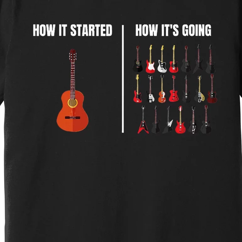 How It Started Guitar Lovers Meme Funny Guitar Premium T-Shirt