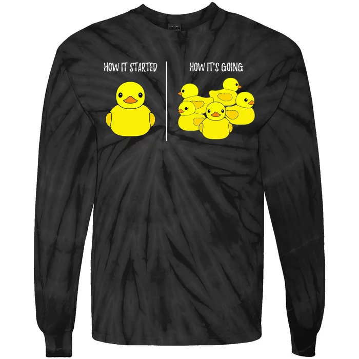 How It Started How Its Going Bath Duckie Toy Rubber Duck Tie-Dye Long Sleeve Shirt