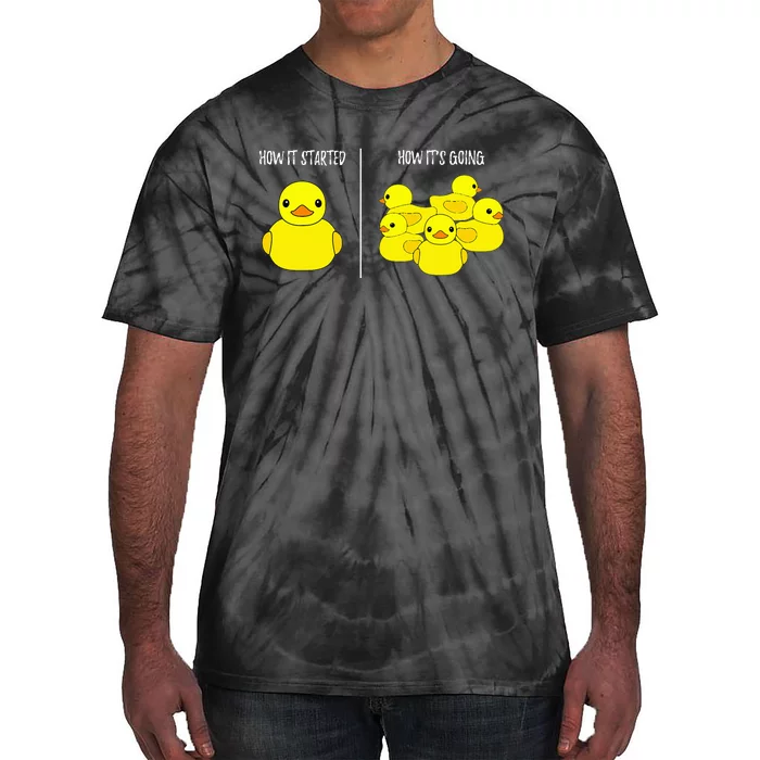 How It Started How Its Going Bath Duckie Toy Rubber Duck Tie-Dye T-Shirt