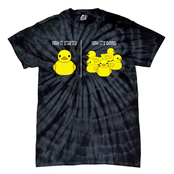 How It Started How Its Going Bath Duckie Toy Rubber Duck Tie-Dye T-Shirt