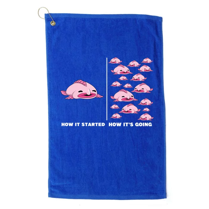 How It Started How Its Going Deep Sea Fish Animal Blobfish Gift Platinum Collection Golf Towel