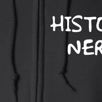 History Nerd Full Zip Hoodie