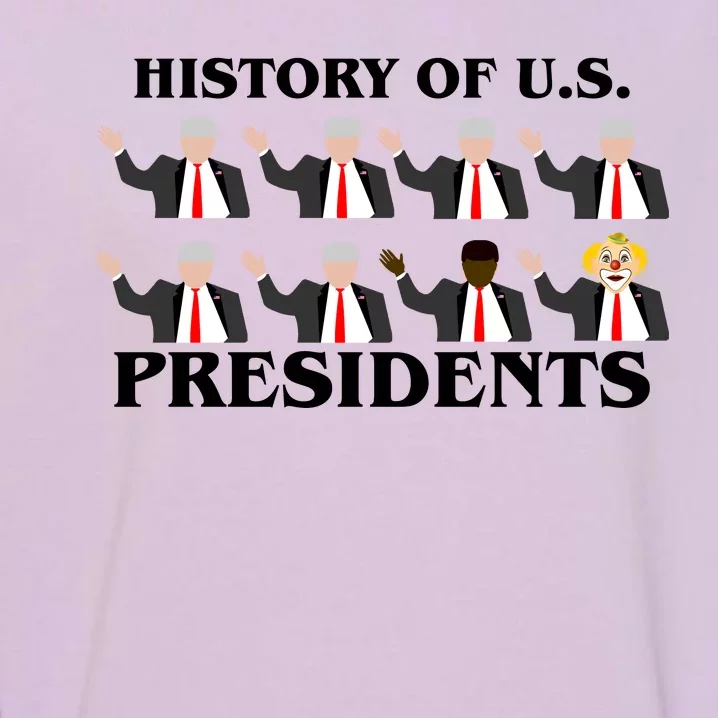 History of U.S. Presidents Anti Trump Clown Garment-Dyed Sweatshirt