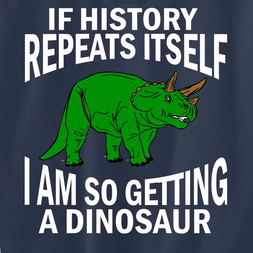 History Repeating Dinosaur Kids Sweatshirt