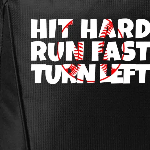 Hit Hard Run Fast Turn Left Funny Baseball City Backpack