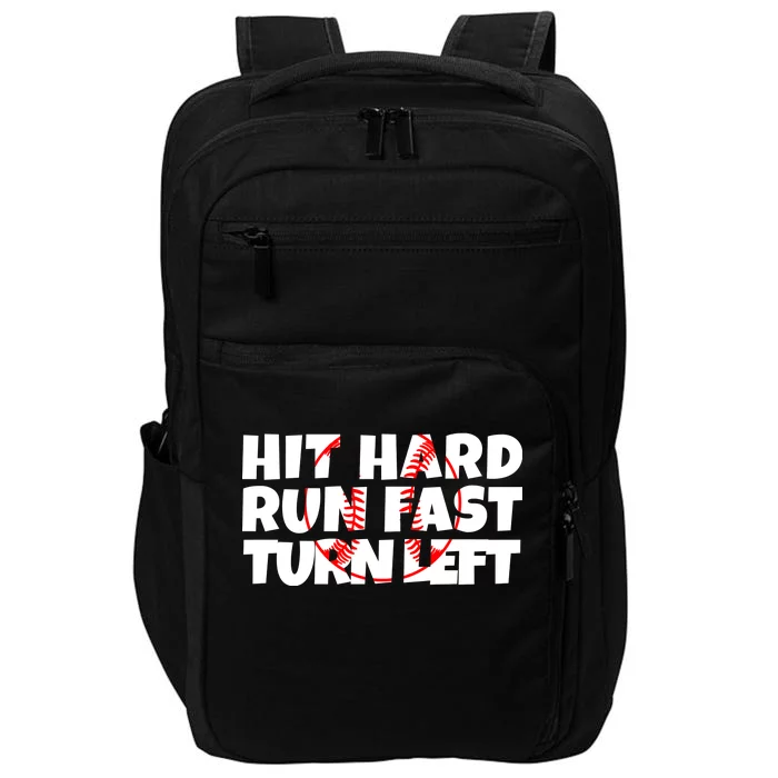 Hit Hard Run Fast Turn Left Funny Baseball Impact Tech Backpack