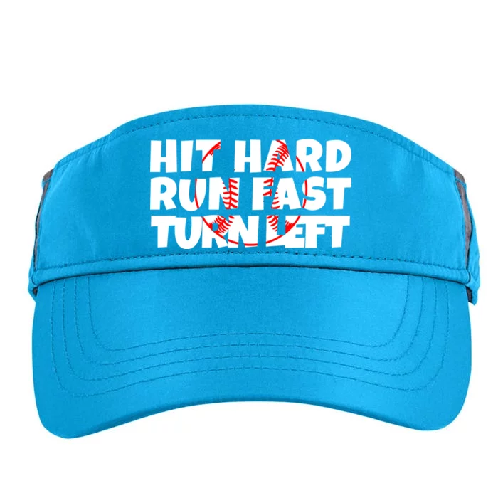 Hit Hard Run Fast Turn Left Funny Baseball Adult Drive Performance Visor