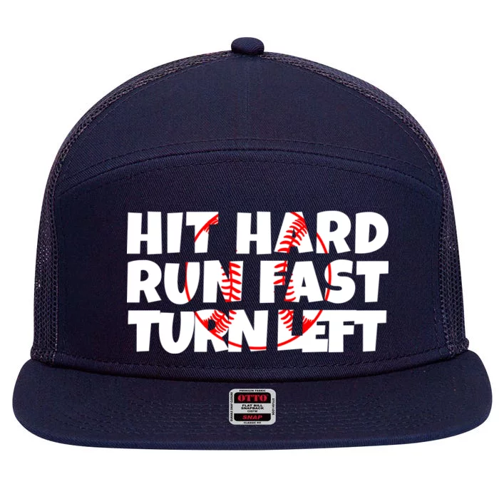 Hit Hard Run Fast Turn Left Funny Baseball 7 Panel Mesh Trucker Snapback Hat