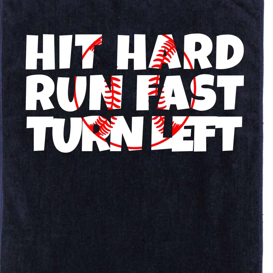 Hit Hard Run Fast Turn Left Funny Baseball Platinum Collection Golf Towel