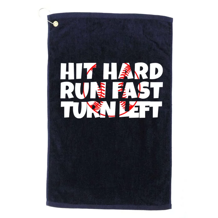 Hit Hard Run Fast Turn Left Funny Baseball Platinum Collection Golf Towel