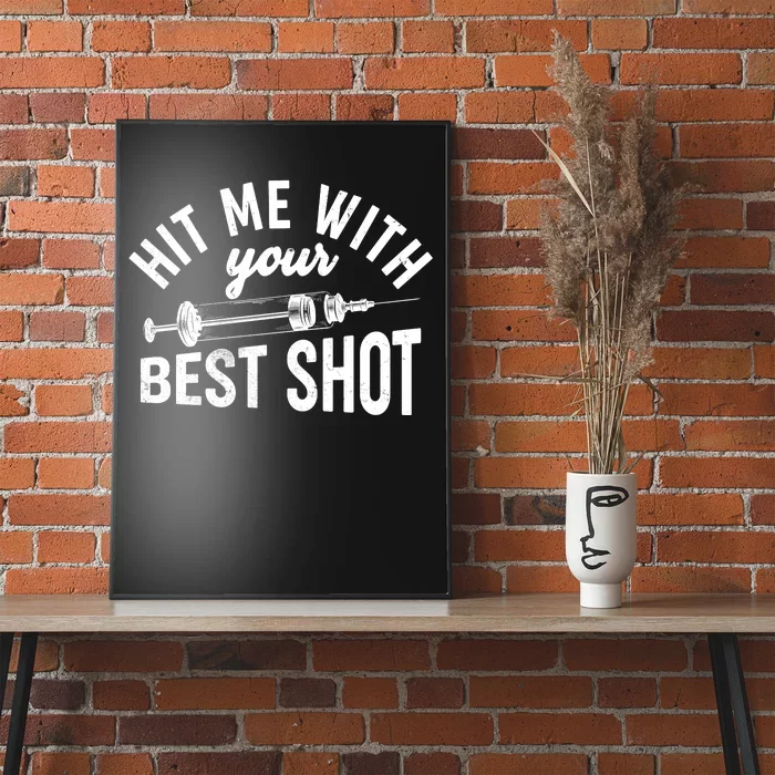 Hit Me With Your Best Shot Funny Vaccinated Poster