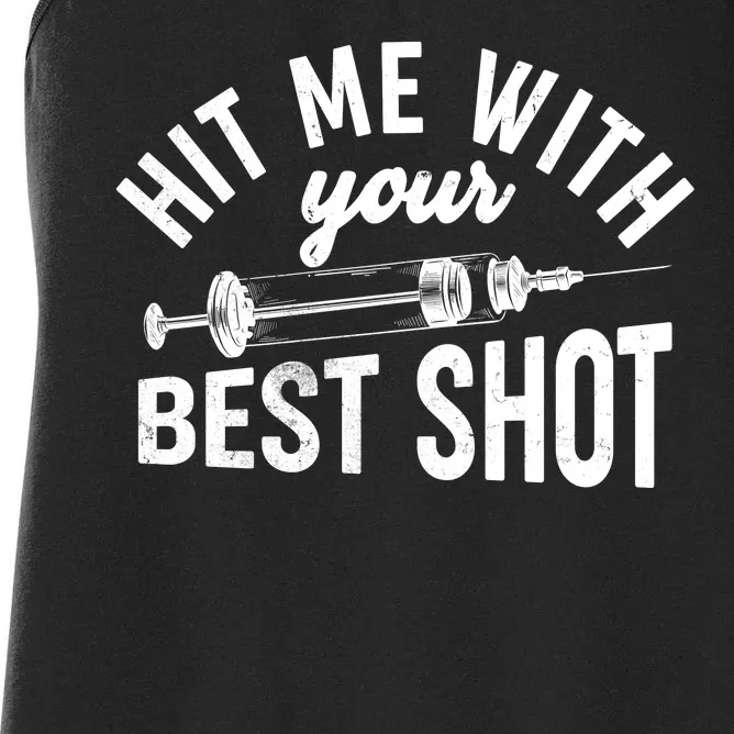 Hit Me With Your Best Shot Funny Vaccinated Women's Racerback Tank