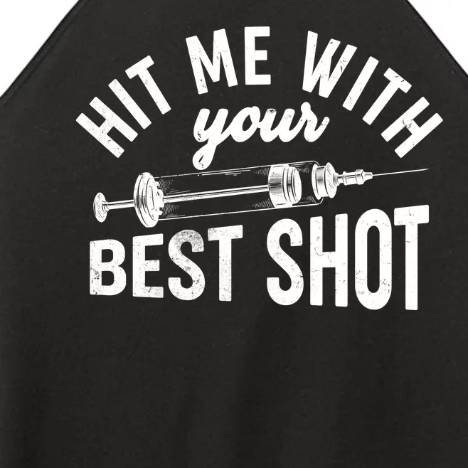 Hit Me With Your Best Shot Funny Vaccinated Women’s Perfect Tri Rocker Tank