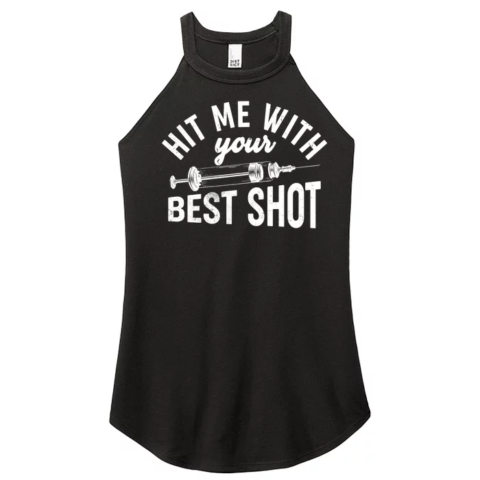 Hit Me With Your Best Shot Funny Vaccinated Women’s Perfect Tri Rocker Tank