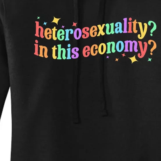 Heterosexuality In This Economy Sarcastic Heterosexual Lgbtq Women's Pullover Hoodie