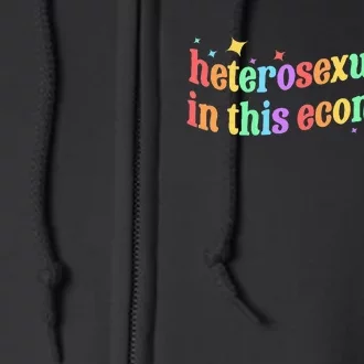 Heterosexuality In This Economy Sarcastic Heterosexual Lgbtq Full Zip Hoodie