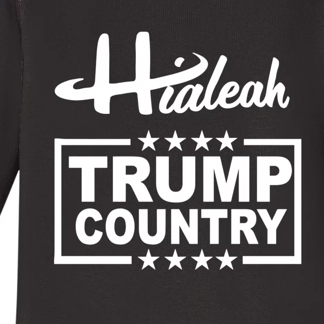 Hialeah Is Trump Country Baby Long Sleeve Bodysuit