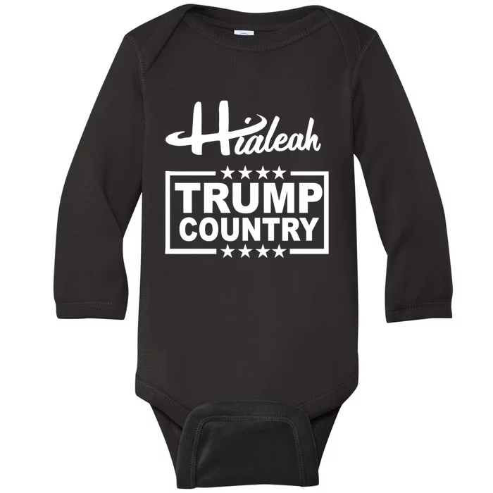 Hialeah Is Trump Country Baby Long Sleeve Bodysuit