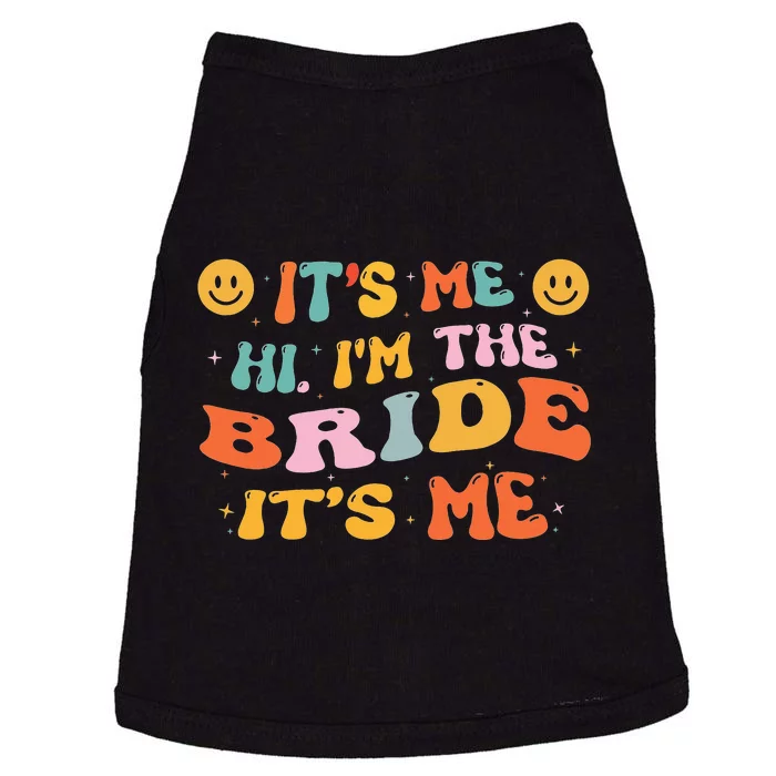 Hi Im The Bride Its Me Bachelorette Party Engagement Boho Doggie Tank