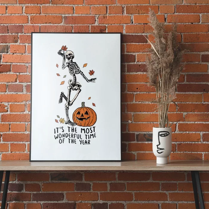 Halloween Its The Most Wonderful Time Of The Year Funny Skeleton Gift Poster