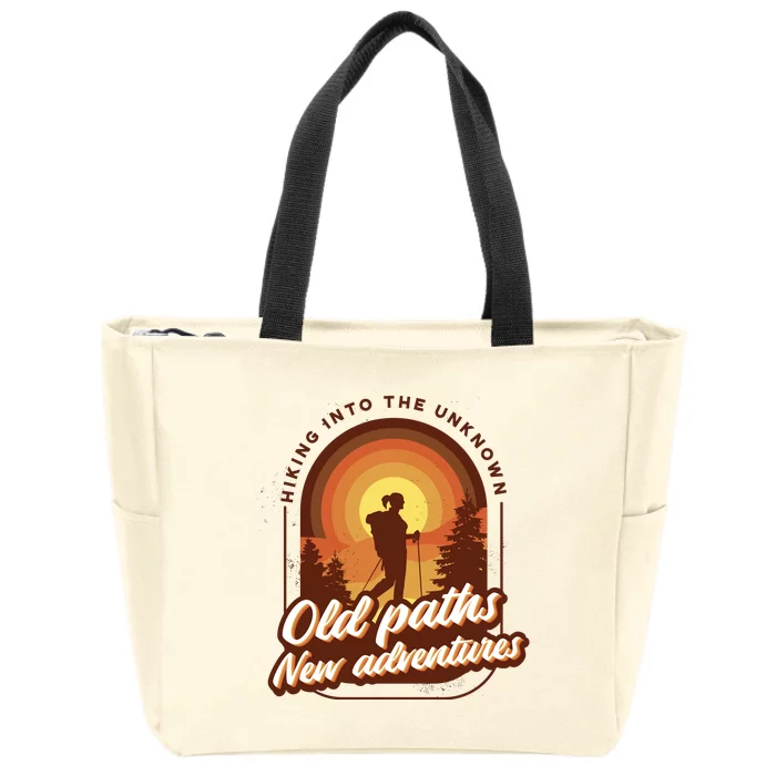 Hiking Into The Unknown Old Paths New Adventures Zip Tote Bag