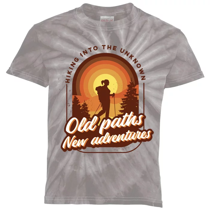 Hiking Into The Unknown Old Paths New Adventures Kids Tie-Dye T-Shirt