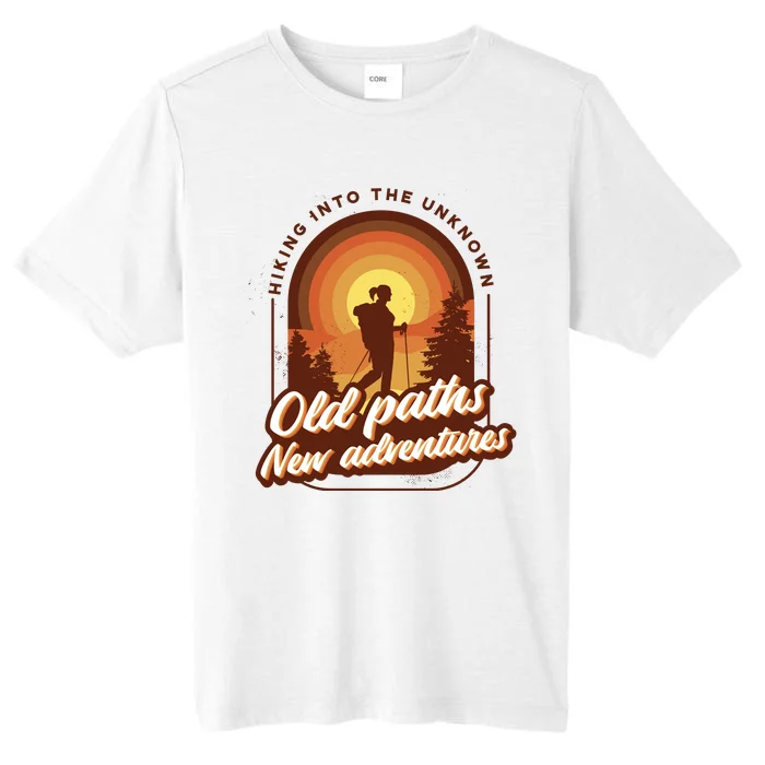 Hiking Into The Unknown Old Paths New Adventures ChromaSoft Performance T-Shirt