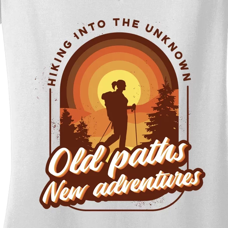 Hiking Into The Unknown Old Paths New Adventures Women's V-Neck T-Shirt