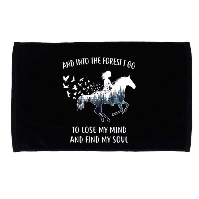 Horse Into The Forest I Go Horse Riding Funny Gift Microfiber Hand Towel