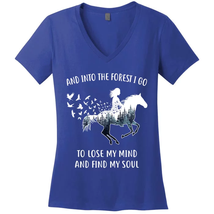 Horse Into The Forest I Go Horse Riding Funny Gift Women's V-Neck T-Shirt