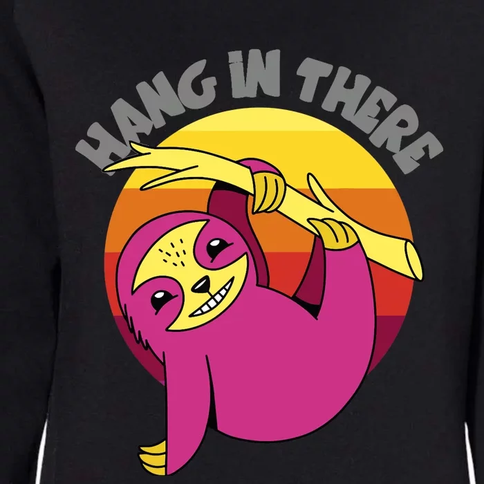 Hang In There Funny Sloth Hanging From Tree Womens California Wash Sweatshirt