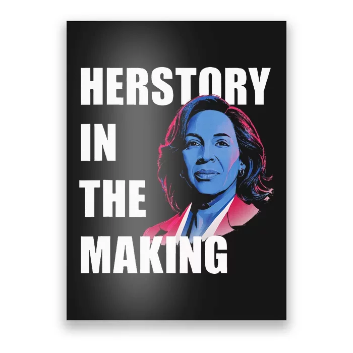 Herstory In The Making President American Flag Kamala Harris Poster