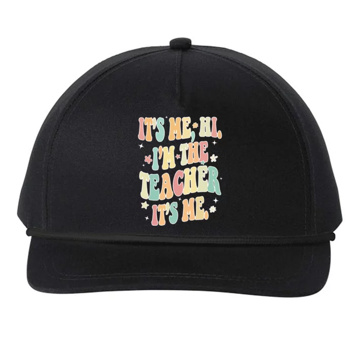 Hi Im The Teacher Its Me Funny Teacher Gift Snapback Five-Panel Rope Hat