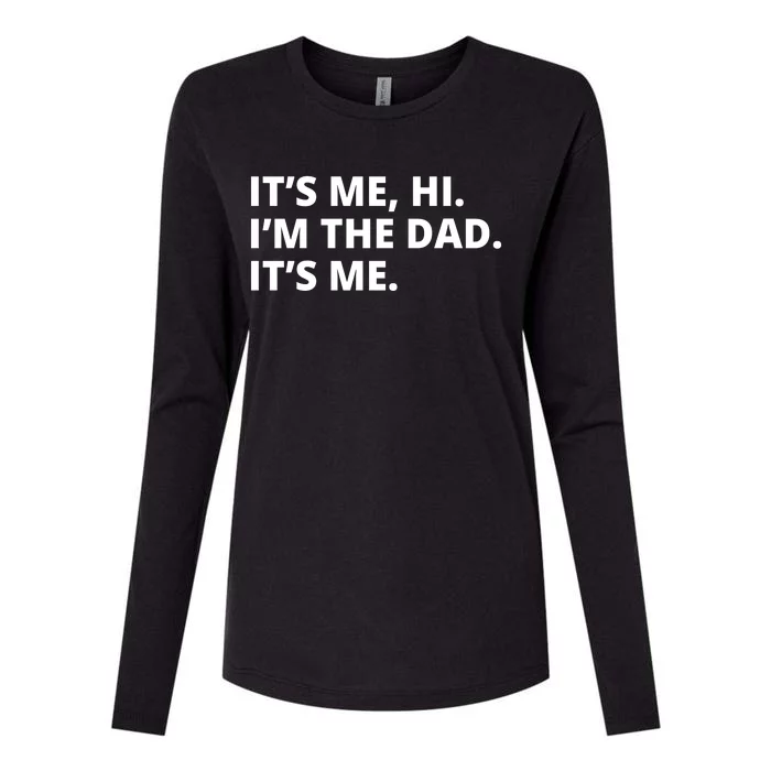 Hi I'm The Dad It's Me Funny Gift Womens Cotton Relaxed Long Sleeve T-Shirt