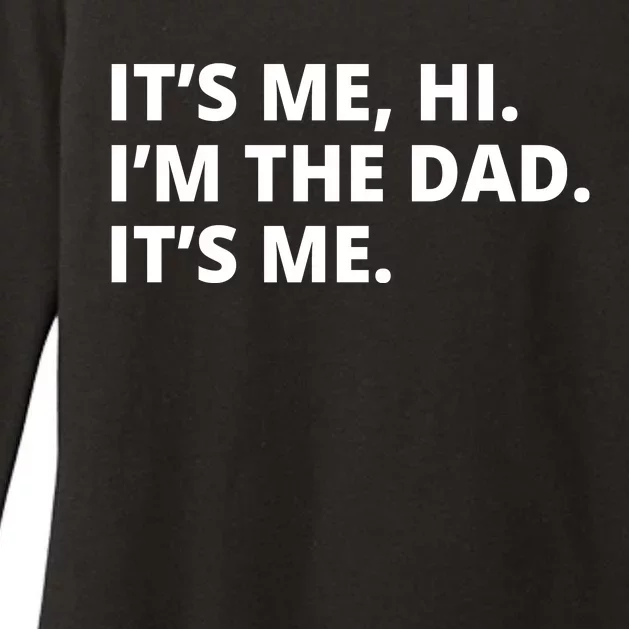 Hi I'm The Dad It's Me Funny Gift Womens CVC Long Sleeve Shirt