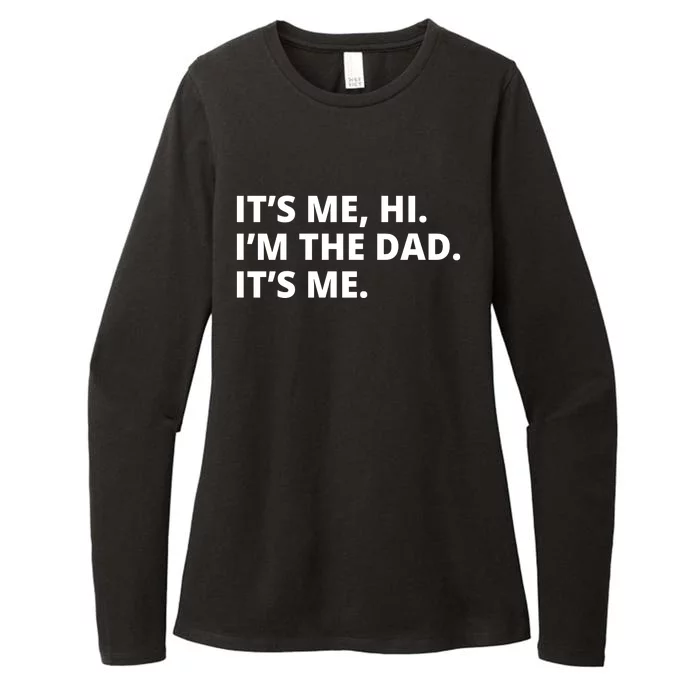 Hi I'm The Dad It's Me Funny Gift Womens CVC Long Sleeve Shirt