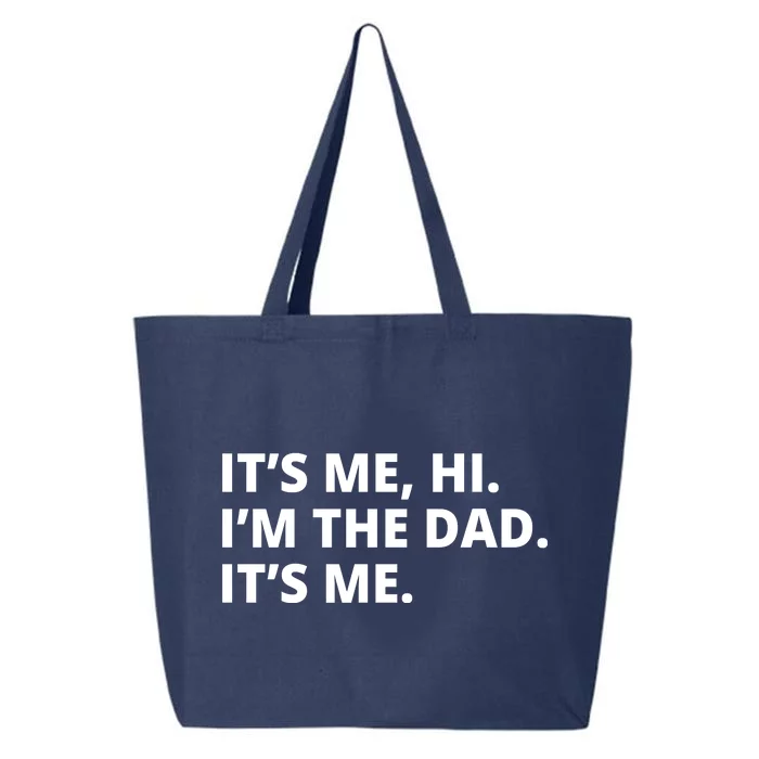 Hi I'm The Dad It's Me Funny Gift 25L Jumbo Tote