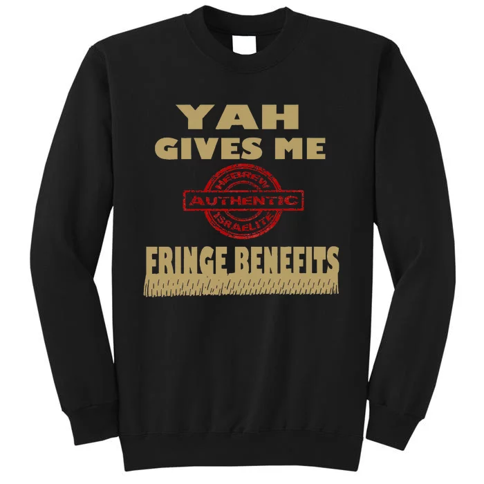 Hebrew Israelite Tribe Of Judah Hebrew Fringes YahS Chosen Tall Sweatshirt