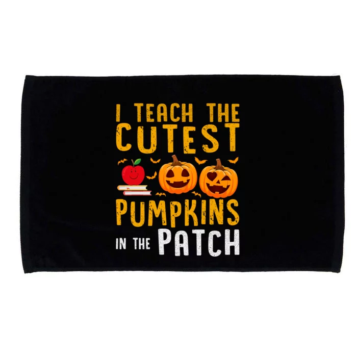 Halloween I Teach The Cutest Pumpkins In The Patch Gift Microfiber Hand Towel