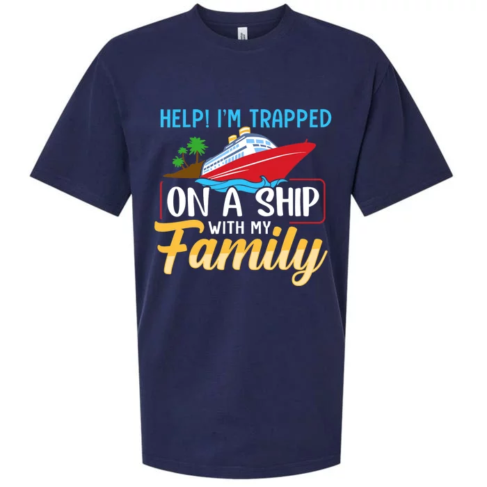 Help I'm Trapped On A Ship With My Family Family Cruise Trip Sueded Cloud Jersey T-Shirt