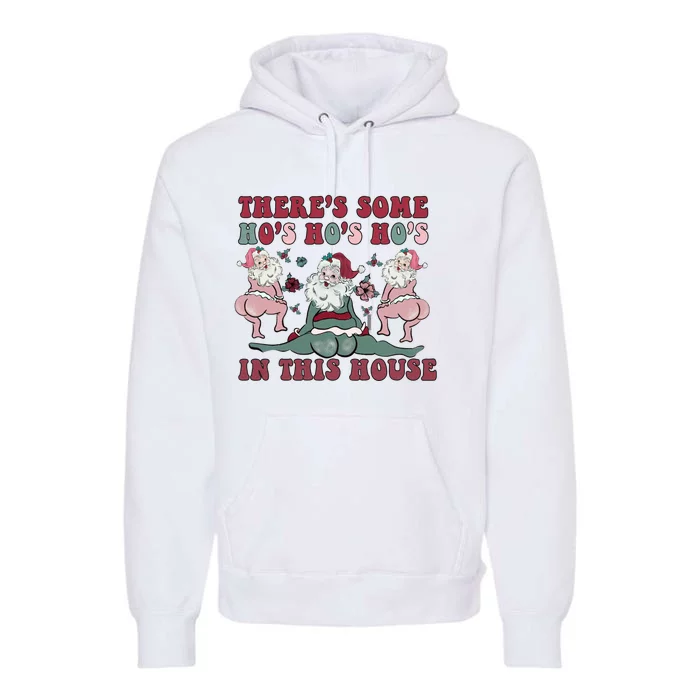 Hos In This House Gag Gift Christmas Premium Hoodie