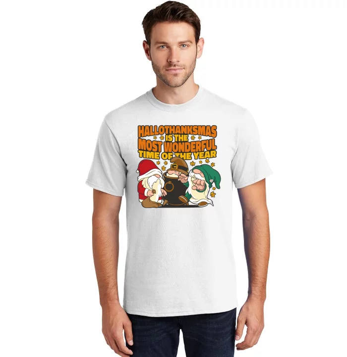 Hallothanksmas Is The Most Wonderful Time Of The Year Holiday Gnomes Tall T-Shirt