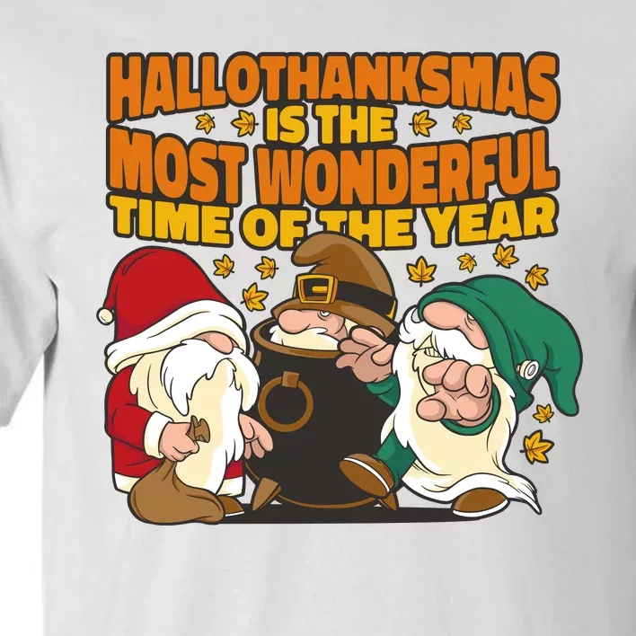 Hallothanksmas Is The Most Wonderful Time Of The Year Holiday Gnomes Tall T-Shirt