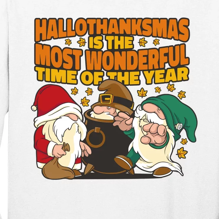 Hallothanksmas Is The Most Wonderful Time Of The Year Holiday Gnomes Tall Long Sleeve T-Shirt