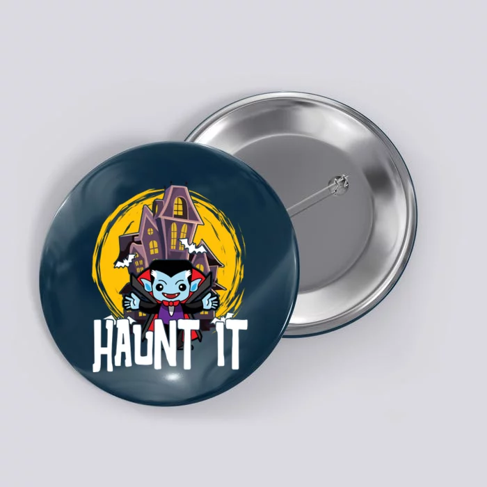 Haunt It Vampire Spooky Halloween Button