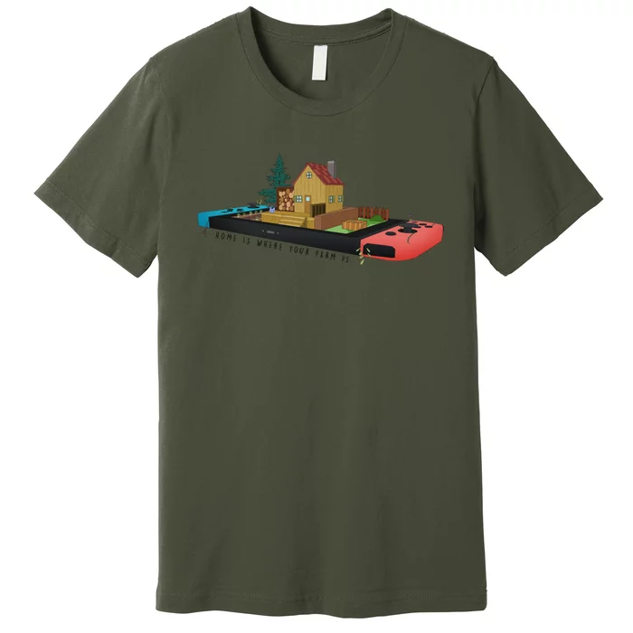 Home Is Where Your Farm Is Premium T-Shirt