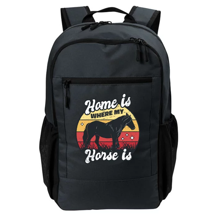 Home Is Where My Horse Is Daily Commute Backpack