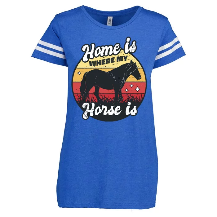 Home Is Where My Horse Is Enza Ladies Jersey Football T-Shirt